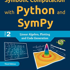 View EBOOK 📮 Symbolic Computation with Python and SymPy - Volume 2: Linear Algebra,