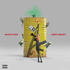Scotty Boii (Dirty Money)