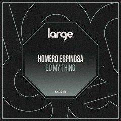 Homero Espinosa - Do My Thing