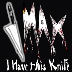 I Have This Knife 2024