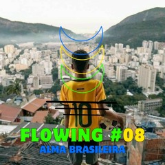Flowing #08 - Alma Brasileira