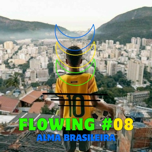 Flowing #08 - Alma Brasileira