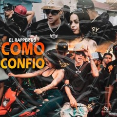 El Rapper RD - Como Confio