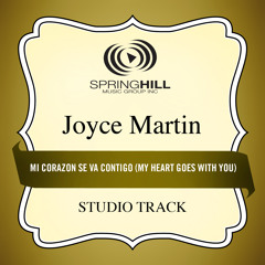Mi Corazon Se Va Contigo (Medium Key Performance Track With Background Vocals)