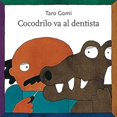 [Free_Ebooks] Cocodrilo va al dentista (Los Especiales de A la Orilla del Viento) (Spanish Edit