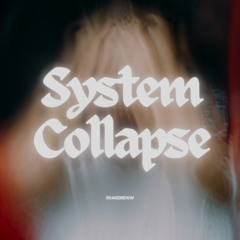 System Collapse