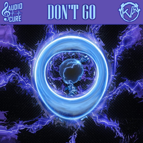 KILL THE MAIDEN - DON'T GO