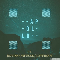APOLLO (FT. BOYIMCONFUSED/BOYFROOT) (prod.nahmaxi)