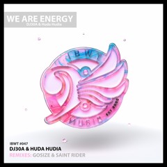 DJ30A & Huda Hudia - We Are Energy (Original Mix)