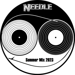 Needle - Summer Mix 2023