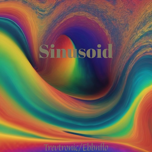 Sinusoid (Ebbnflo Remix)