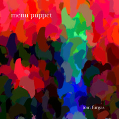 Menu Puppet (alternate version) (Tom Furgas)