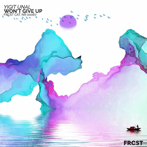 Yigit Unal - Won't Give Up