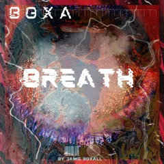 BOXA - Breath EP