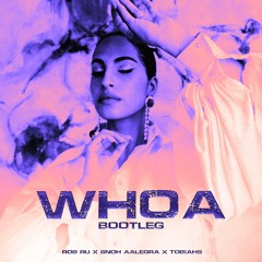 WOAH X SNOH AALEGRA X ROB RU X TOBIAHS (BOOTLEG)