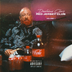 Dashius Clay: Red Jersey Club Volume 1 (Mix)