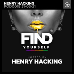 Henry Hacking - Find Yourself 90 Minute Guest Mix