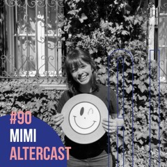 Mimi - Alter Disco Podcast 90