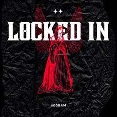 Locked In