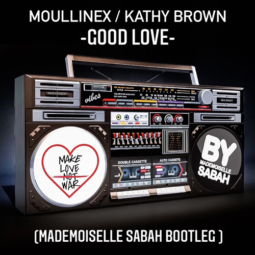 Stream Good Love Mademoiselle Sabah Mashup By Mademoiselle Sabah Listen Online For Free On Soundcloud