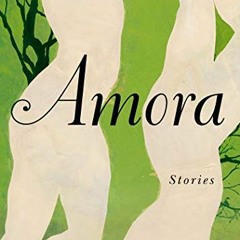 Read KINDLE 💜 Amora: Stories by  Natalia Borges Polesso &  Julia Sanches [EPUB KINDL