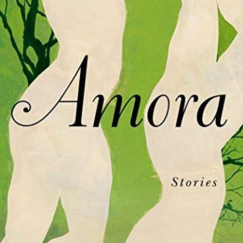 [GET] KINDLE 💛 Amora: Stories by  Natalia Borges Polesso &  Julia Sanches [KINDLE PD