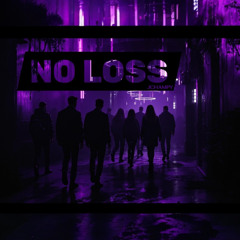 NO LOSS