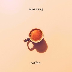 LoFi Type Beat - morning coffee.