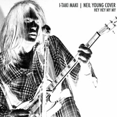 Hey Hey My My | Neil Young Cover