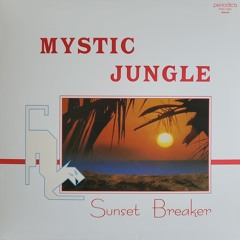 PRD1026 • Mystic Jungle - "Sunset Breaker"