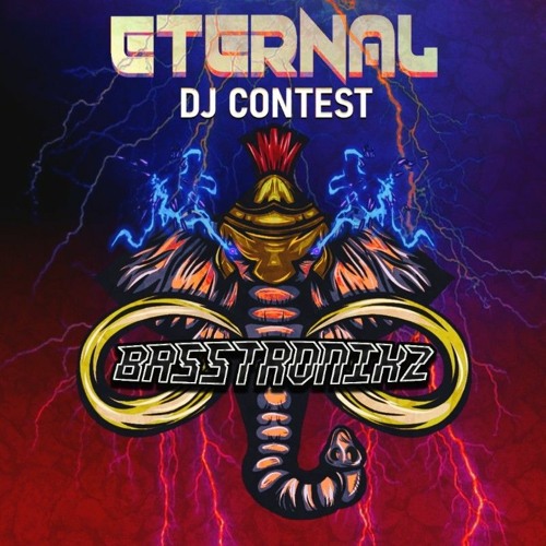 BASSTRONIKZ - Eternal (DJ CONTEST WINNER)