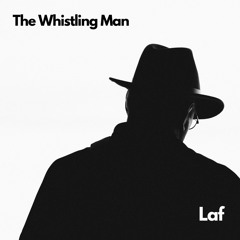 The Whistling Man