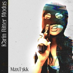 MAXT3KK - Karin Ritter Modus