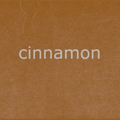 Cinnamon - Ft. Dawn M. & Sadboy