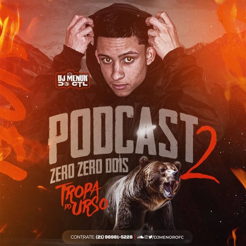 Stream Podcast 002 Da Tropa Do Urso[o Hitmaker Da Tropa Do Urso] By Ig