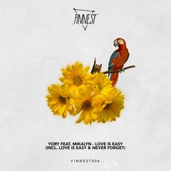YORY feat. Mikalyn - Love Is Easy (Original Mix)