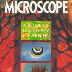download EPUB ✏️ Exploring with the Microscope (A Book of Discovery & Learning) by  W