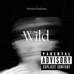 MonsterTheGreat - WILD