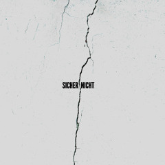 Sicher nicht