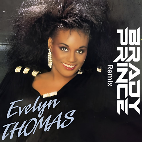 Stream Evelyn Thomas - High Energy (Brady Prince Remix) by Brady