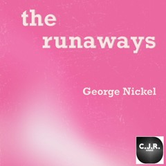The runaways