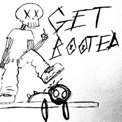 GET BOOTED (PROD.SPECTOR)