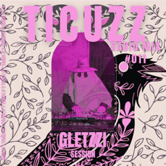 TICUZZ 011 - RADIO MIX GLETZZI (ESPECIAL SET DÍA DE MUERTOS)