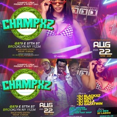 CHAMPXZ PROMO MIX #AUGUST22
