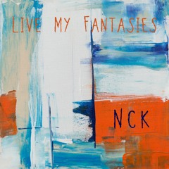 Live My Fantasies