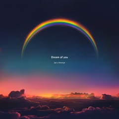Dream of you