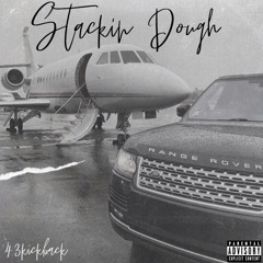 43Kickback - Stackin dough