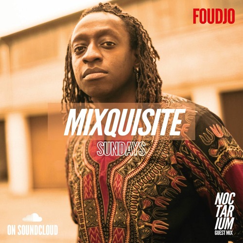 MIXQUISITE SUNDAYS 042│FOUDJO