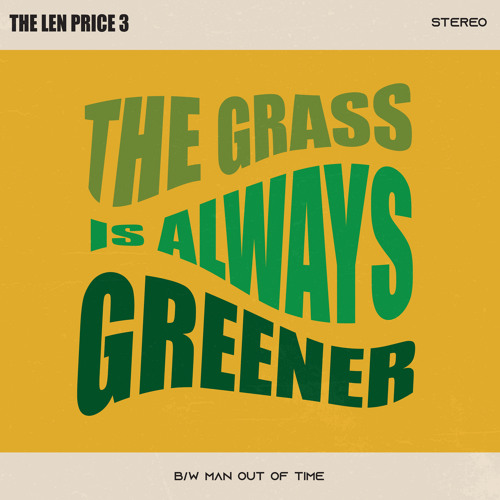 Stream The Len Price 3 Listen to The Grass Is Always Greener playlist