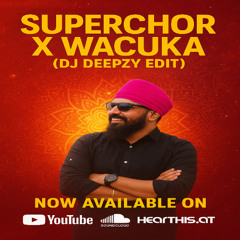 Superchor X Wacuka (DJ Deepzy Edit) | Latest Bollywood Afro 2025 |